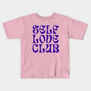 Self Love Club Typography Design IV Kids T-Shirt